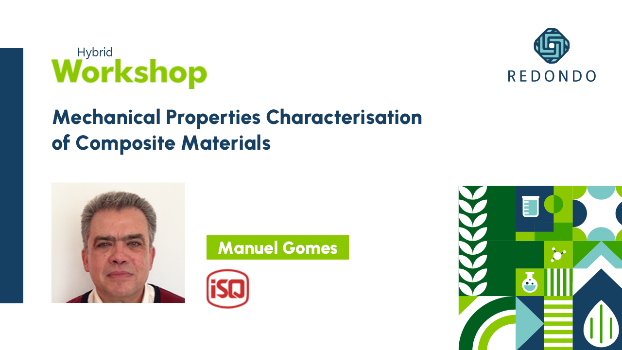 Mechanical Properties Characterisation of Composite Materials | Manuel Gomes (ISQ)